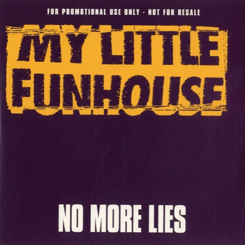 My Little Funhouse : No More Lies